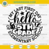 5th Grade SVG My Last First Day SVG