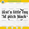 Just A Little Ray of Pitch Black SVG