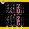 Senior Mom 2026 SVG