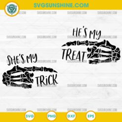 Shes My Trick Hes My Treat SVG Halloween Skeleton Hand Couple PNG DXF EPS