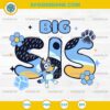 Bluey Big Sis SVG PNG DXF EPS – Cute Bluey Sister Cricut Design