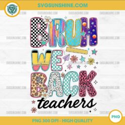 Bruh We Back Teachers PNG – Funny Back to School PNG Design for Teacher Life