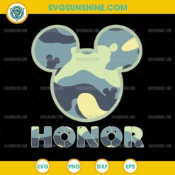 Camo Mickey Honor SVG – Camouflage Military Mickey Mouse SVG PNG Cut File