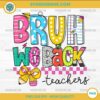 Funny Teacher Life PNG – Bruh We Back PNG Design for Back to School