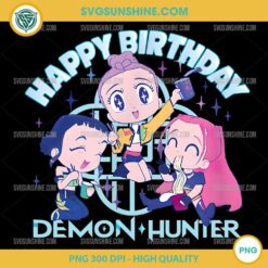 Happy Birthday Demon Hunter PNG – Cute Huntrix Birthday PNG Clipart