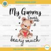 My Gammy Loves Me Beary Much PNG – Cute Teddy Bear Valentine PNG Design