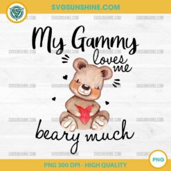My Gammy Loves Me Beary Much PNG &ndash; Cute Teddy Bear Valentine PNG Design