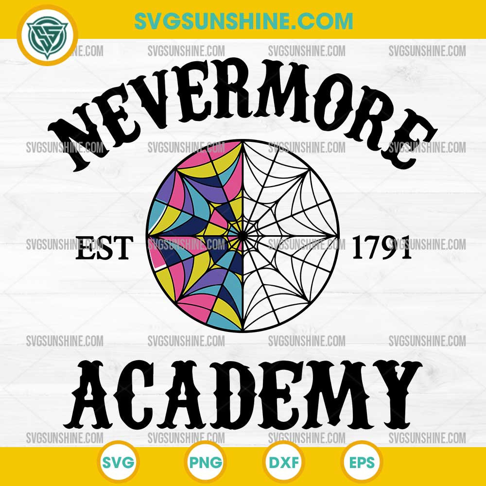 Nevermore Academy Est 1791 SVG – Wednesday Addams SVG PNG DXF EPS