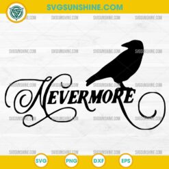 Nevermore SVG – Wednesday Addams Season 2 Raven Gothic Cricut Design