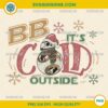 BB Its Cold Outside PNG Star Wars Christmas BB8 in Santa Hat design for Cricut and sublimation