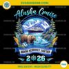 Alaska Cruise 2026 PNG, Matching Family Vacation PNG, Making Memories Together Design