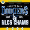 Back To Back Dodgers 2024–2025 NLCS Champs SVG | Los Angeles Dodgers World Series 2025 SVG