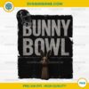 Bad Bunny NFL Super Bowl PNG, Bunny Bowl 2026 PNG, Bad Bunny Digital Download