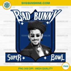 Bad Bunny Super Bowl PNG, Bad Bunny NFL Halftime Show PNG, Bad Bunny Digital Download
