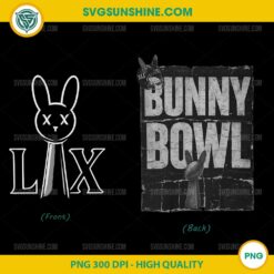 Bunny Bowl PNG, Bad Bunny Super Bowl LX 2026 PNG Digital Download, Front and Back Design