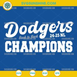 Dodgers Back to Back Champions SVG | LA Baseball 2024–2025 NL Championship SVG | LA Dodgers World Series 2025 SVG design