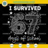 I Survived 67 Days of School SVG Funny Teacher Design for Cricut and Silhouette