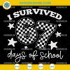 I Survived 67 Days of School Teachers SVG End of School Design for Cricut and Silhouette