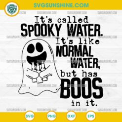 Its Called Spooky Water SVG | Funny Ghost Halloween SVG | Boos Drinking SVG Cut File