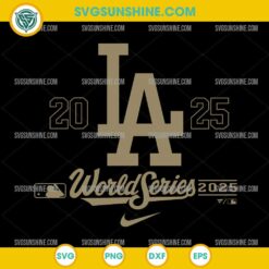LA Dodgers World Series 2025 SVG Gold Edition digital design for Cricut and Silhouette