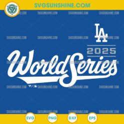 Los Angeles Dodgers World Series 2025 SVG design for Cricut and Silhouette users
