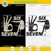 Six Seven Halloween SVG, Funny Skeleton Hands 6 7 Halloween SVG Cut File