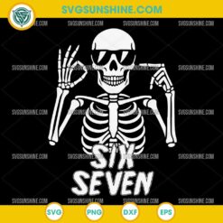 Skeleton Six Seven SVG, Funny 6 7 Meme SVG, Skeleton Hand Sign Cut File