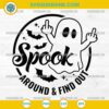 Spook Around and Find Out SVG, Funny Ghost Middle Finger SVG, Sarcastic Halloween SVG Cut File