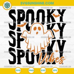 Spooky Vibes SVG, Ghost Spooky Vibes Halloween SVG Cut File