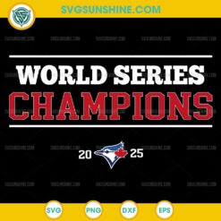 Toronto World Series Champions 2025 SVG design for Cricut and Silhouette
