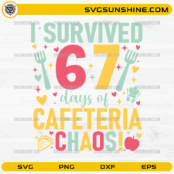 67 Days of Cafeteria Chaos SVG funny lunch lady design