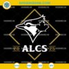 Blue Jays ALCS 2025 SVG, Toronto Blue Jays Baseball Playoffs PNG DXF EPS Digital Design