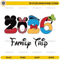 Disney 2026 Family Trip SVG with colorful character-inspired numbers and scripted text