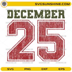 Distressed December 25 SVG, Vintage Christmas Day Digital Design