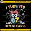 Funny Cat I Survived 67 Days of School PNG with cute messy bun and school doodles