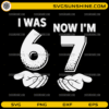 I Was 6 Now I'm 7 SVG birthday design with distressed numbers and hands illustration