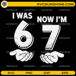 I Was 6 Now I'm 7 SVG, 7th Birthday Upgrade PNG, Funny Kids Birthday Shirt Design