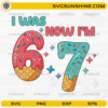 I Was 6 Now I'm 7 SVG with ice-cream and sprinkles birthday numbers