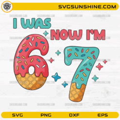 I Was 6 Now I'm 7 SVG, Cute Ice Cream Birthday Number PNG, Kids 7th Birthday Design
