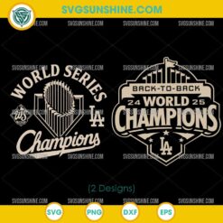LA Dodgers Back To Back 2024 2025 SVG, Los Angeles Dodgers World Series 2025 Champions SVG