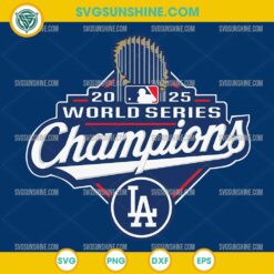 Los Angeles Baseball Champions 2025 World Series SVG for Cricut and Silhouette