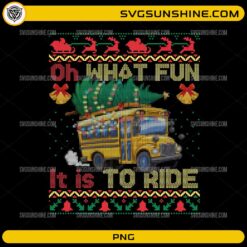 Oh What Fun It Is to Ride School Bus Christmas PNG ugly sweater holiday design