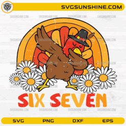 Six Seven Turkey SVG funny dabbing turkey Thanksgiving design