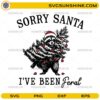 Sorry Santa Ive Been Feral SVG Funny Christmas Raccoon SVG File