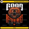 Chicago Bears Good Better Best PNG featuring motivational Ben Johnson bear design