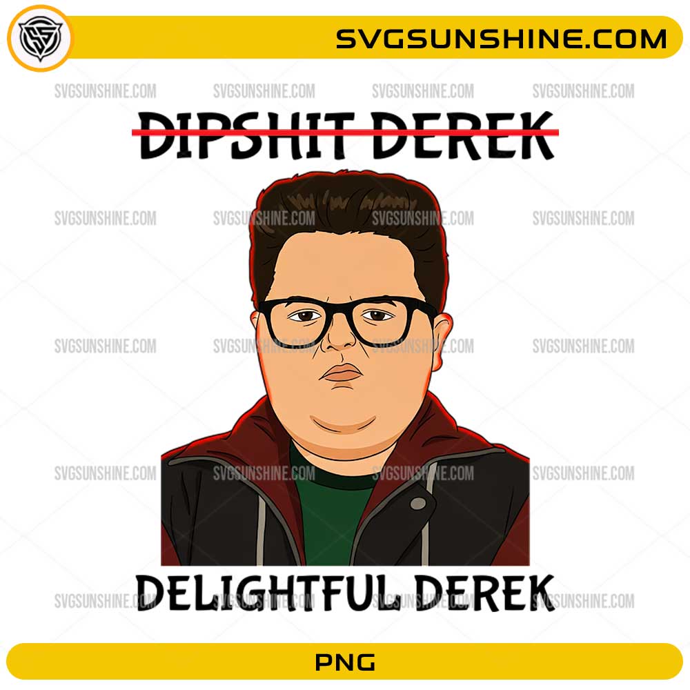 Delightful Derek PNG funny Stranger Things quote design