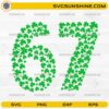 Funny 6 7 St Patricks Day SVG with shamrock number 67 design