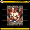 Good Better Best Never Let It Rest PNG with vintage Ben Johnson motivational quote