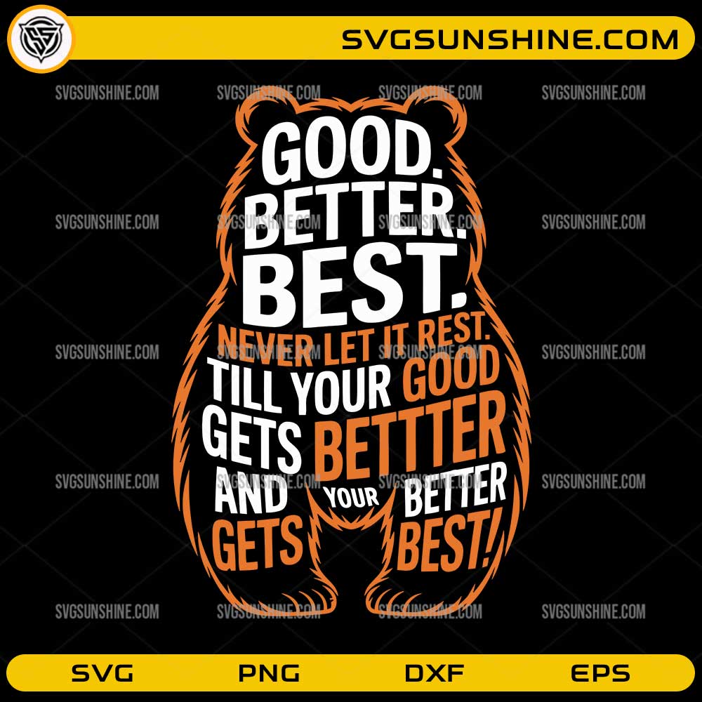 Good Better Best Never Let It Rest SVG PNG | Chicago Bears Quote SVG Design