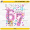 I Was 6 Now Im 7 Birthday PNG Cute 7th Birthday Design